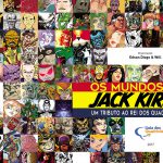 100 personagens criados por Jack Kirby na interpretação de 100 artistas brasileiros